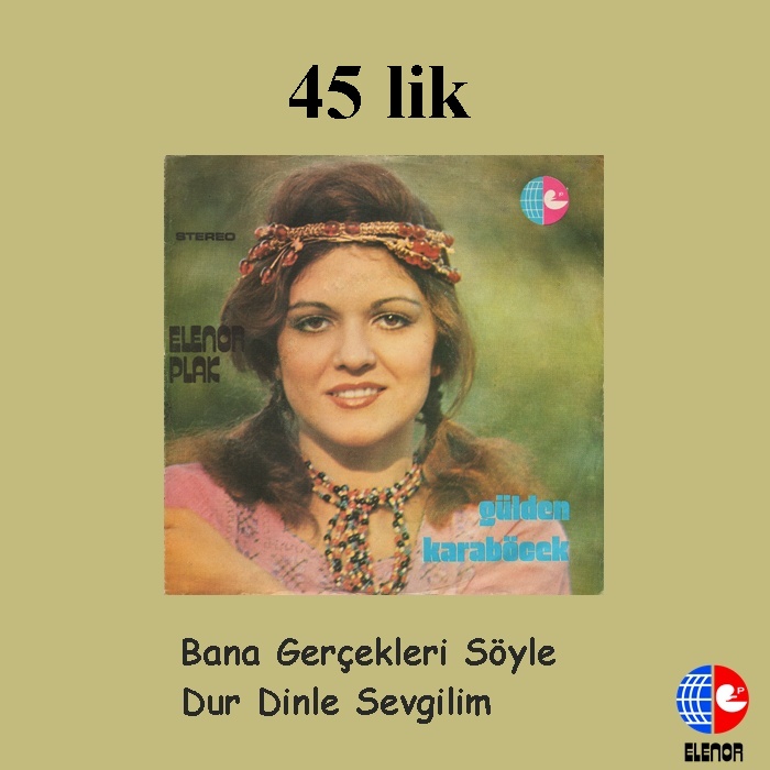BANA GERÇEKLERİ SÖYLE-DUR DİNLE SEVGİLİM