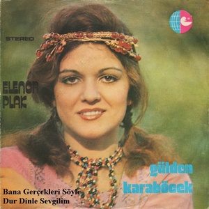 BANA GERÇEKLERİ SÖYLE-DUR DİNLE SEVGİLİM
